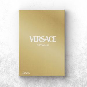Versace Catwalk The Complete Collections
